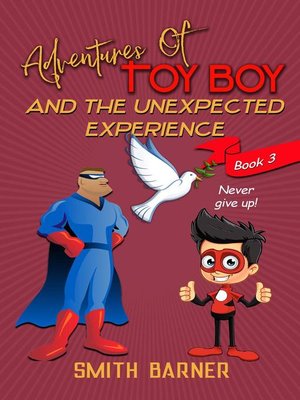 cover image of Adventures of Toy Boy and the Unexpected Experience